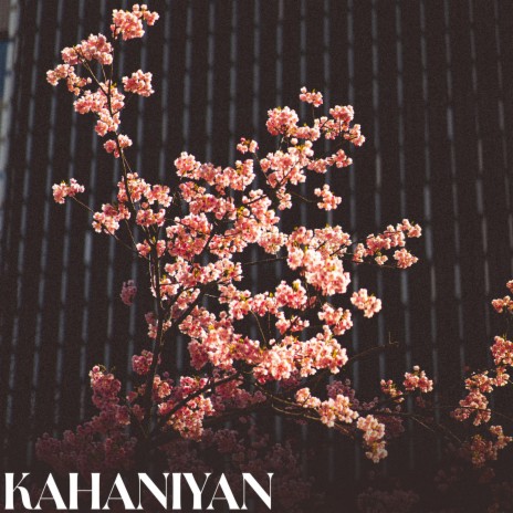 Kahaniyan | Boomplay Music