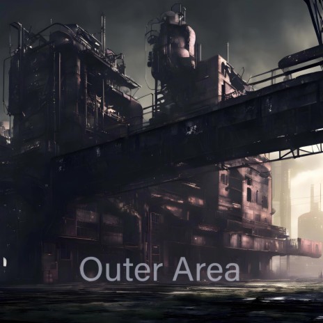 Outer Area | Boomplay Music