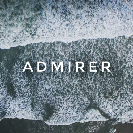 Admirer ft. Kwaw Kese
