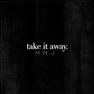 Take It Away