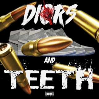 Diors & Teeth