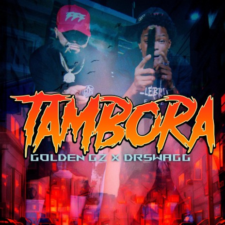 TAMBORA ft. D R Swagg | Boomplay Music