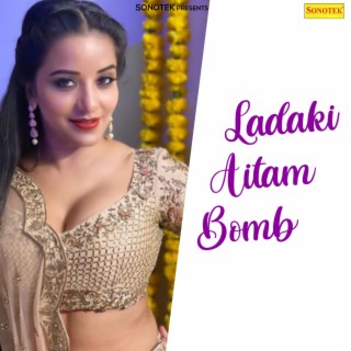 Ladaki Aitam Bomb