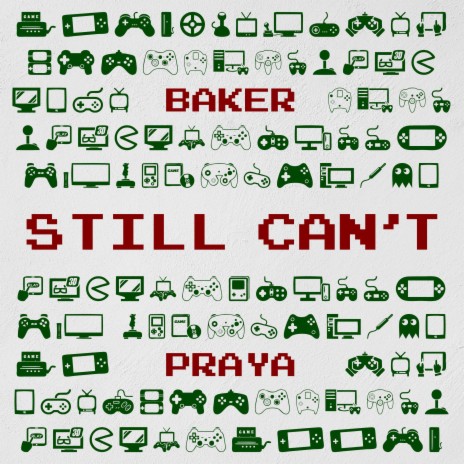 Still Can't ft. Praya P | Boomplay Music
