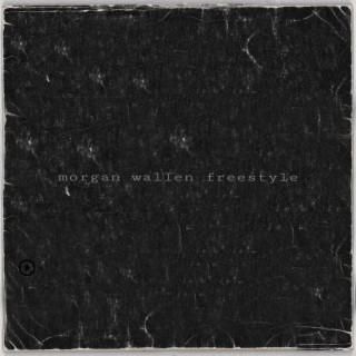 Morgan Wallen Freestyle