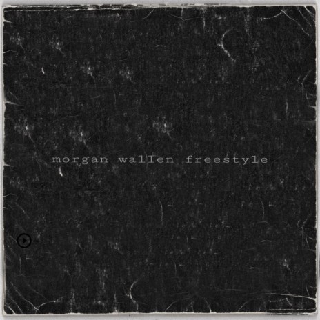Morgan Wallen Freestyle | Boomplay Music