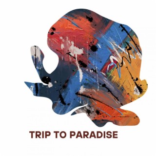 Trip To Paradise