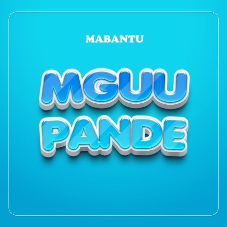 Mguu Pande | Boomplay Music