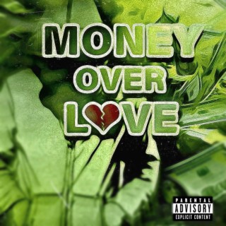 Money Over Love