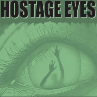Hostage Eyes e.p 2022
