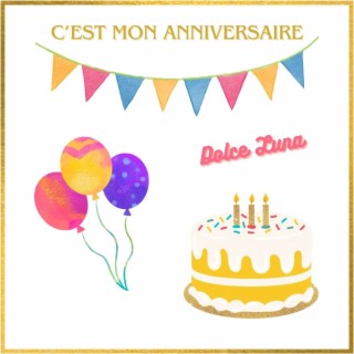 C'est mon anniversaire