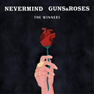 Nevermind, Guns And Roses. (Remastered)
