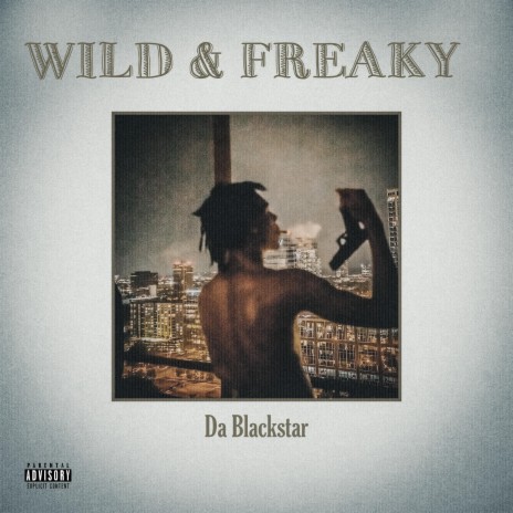 Wild & Freaky | Boomplay Music