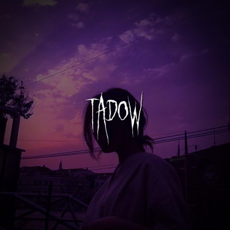 tadow | Boomplay Music