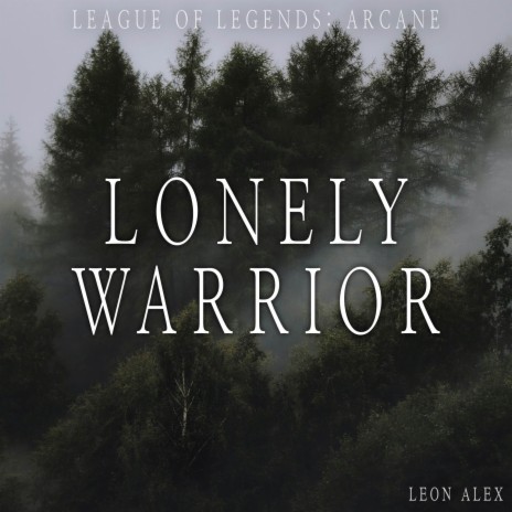 Lonely Warrior (From League of Legends: Arcane) (Instrumental Guitar) | Boomplay Music