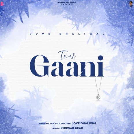 Teri Gaani ft. Kunwar Brar | Boomplay Music