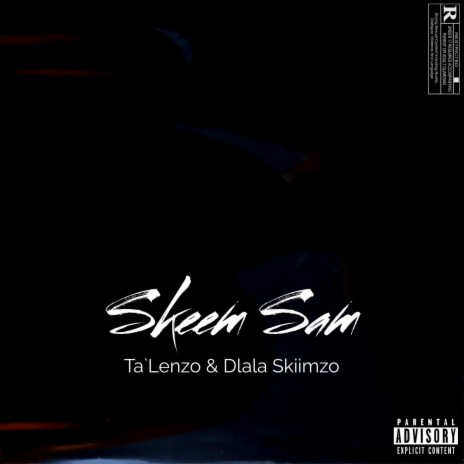 Skeem Sam ft. Ta`Lenzo | Boomplay Music