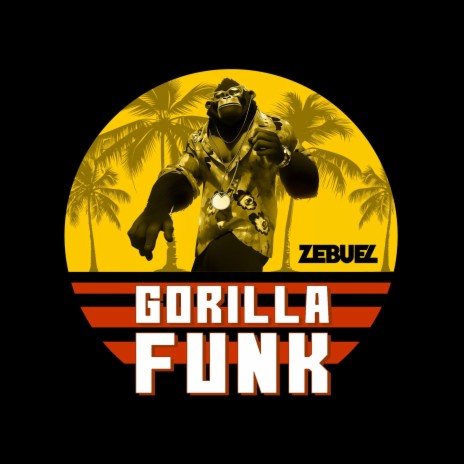 Gorilla Funk | Boomplay Music