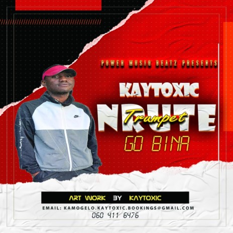 Kay Toxic (Nrute Go Bina (Trumpet) | Boomplay Music