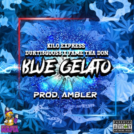 Blue Gelato ft. Durti3Goos3 & Fame Tha Don