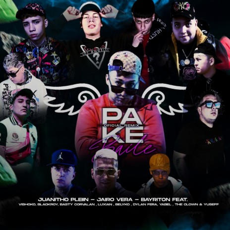 Pa Ke Baile (feat. Vishoko, BlackRoy, Basty Corvalan, Luxian, Belyko, Dylan Fera, Yabel, The Clown & Yuseff) [Oficial Remix] | Boomplay Music