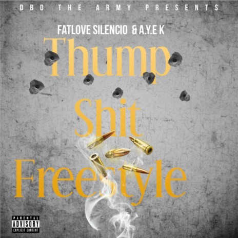 Thump Shit Freestyle ft. A.Y.E K