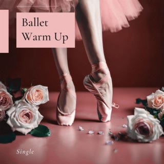 Ballet Warm Up