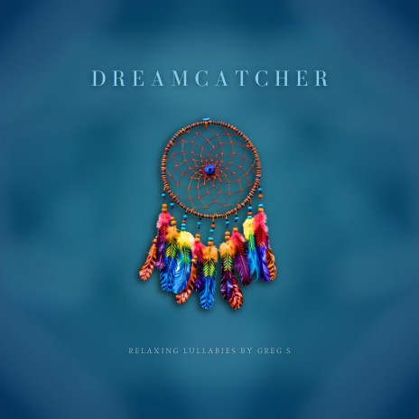 Dreamcatcher | Boomplay Music