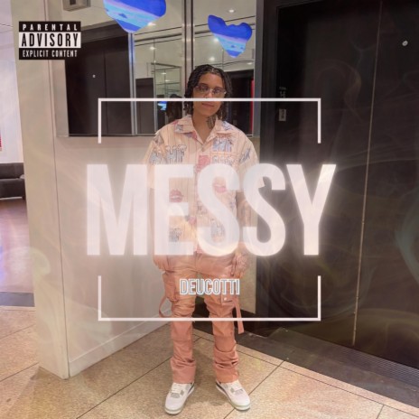 Messy | Boomplay Music