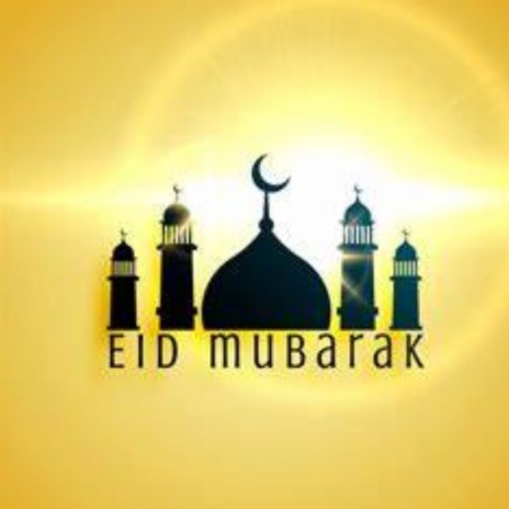 Eid mubarak | Boomplay Music