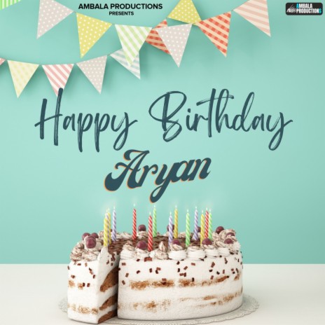 Happy Birthday Aryan | Boomplay Music
