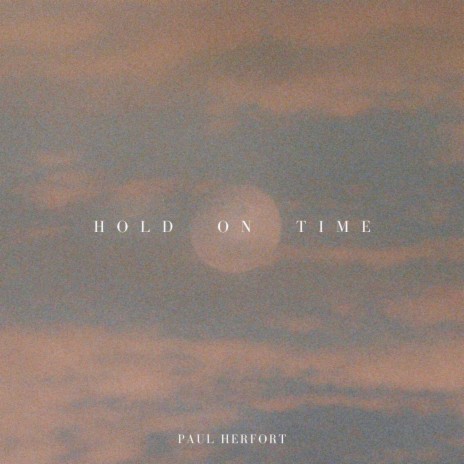 Hold On Time | Boomplay Music