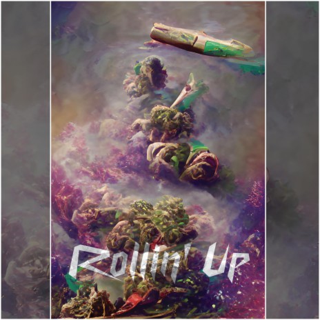 Rollin' Up | Boomplay Music