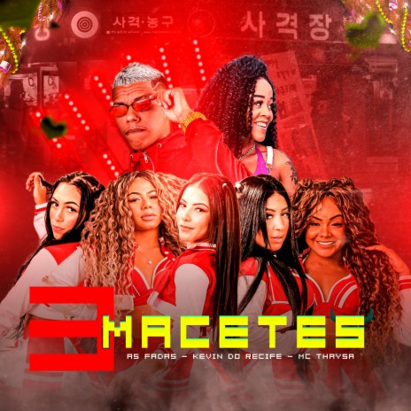 3 Macetes ft. As Fadas & Mc Thaysa | Boomplay Music