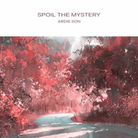 Spoil the Mystery