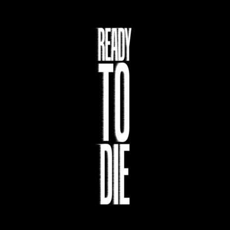 Ready To Die ft. G.Lesson