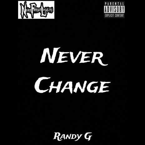Never Change | Boomplay Music