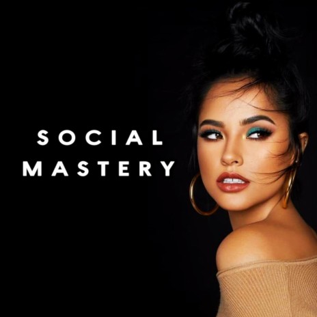 Social Mastery | Boomplay Music