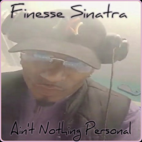 Ain't Nothing Personal | Boomplay Music