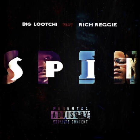 SPIN ft. Richreggie