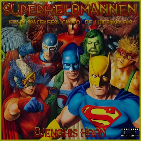 Superheldmannen (feat. Spacekees, Casto & De Luidsprekers)