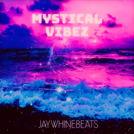 Mystical Vibez | Boomplay Music