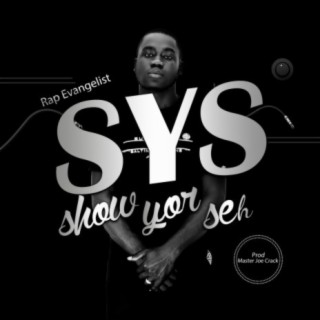 Show yor seh