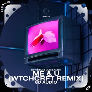 Me & U (WTCHCRFT Remix) - 8D Audio