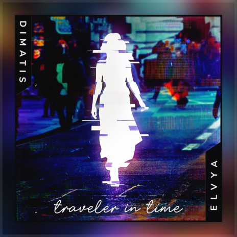 Traveler In Time ft. Elvya | Boomplay Music