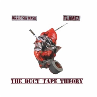 THE DUCT TAPE THEORY