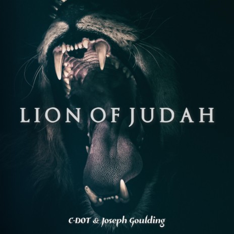 Lion of Judah ft. Joseph Goulding | Boomplay Music
