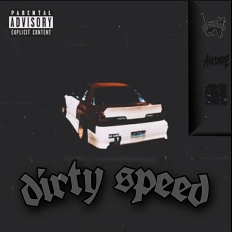 Dirty Speed ft. JdmPlayaMane