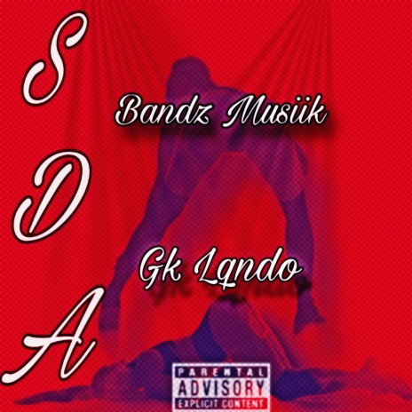 SDA ft. Bandz Muziik