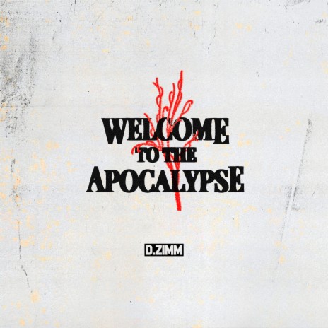 Welcome to the Apocalypse | Boomplay Music